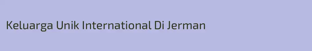 Keluarga Unik International Di Jerman